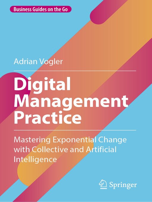 Title details for Digital Management Practice by Adrian Vogler - Available